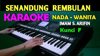 Download SENANDUNG REMBULAN - Imam S Arifin | KARAOKE Nada Wanita, HD MP3