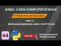 Boolean Indexing in Numpy Python for DataScience Numpy Array