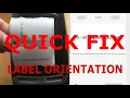 How To Fix Labels Printing In Wrong Orientation