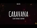 Clave Especial & Chuyin - CARAVANA [LETRA]