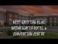 Best Western Plus Bridgewater Hotel Convention Centre Review - Bridgewater Canada