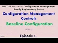 Episode 2 BASELINE CONFIGURATION CM-2