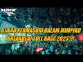 Lagu DJ KAU PERMASURI DALAM MIMPIKU BREAKBEAT FULL BASS !!! 2023 [ BINTANG TS ]