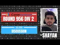 Round 956 Div 2 - Solution Discussion with Shayan