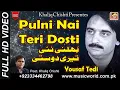 Download Lagu Pulni Nai Teri Dosti || Yousaf Tedi || New Song 2020 || Folk Music World || Khaliq Chishti Presentes