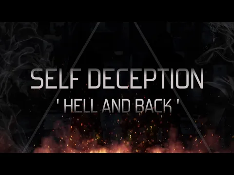 Download MP3 Self Deception - Hell and Back (OFFICIAL LYRIC VIDEO)