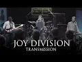 Download Lagu Joy Division - Transmission [OFFICIAL MUSIC VIDEO]