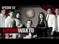 Download Lagu Demi Waktu - Episode 02