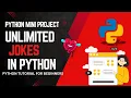Print Unlimited Jokes in Python with One Line of Code Python for Beginners