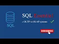 SQL Essential - Basic Concepts OLTP vs OLAP Database Design Systems