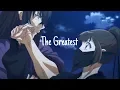 Download Lagu [AMV] Psychic princess - The Greatest