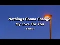 Download Lagu Shania Yan - Nothings Gonna Change My Love For You |[cover] | (Lyrics Vidio)