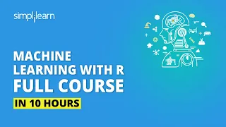 Machine Learning With R Machine Learning Full Course Machine Learning Tutorial Simplilearn