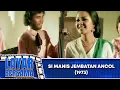 Download Lagu SI MANIS JEMBATAN ANCOL - FULL MOVIE | LENNY MARLINA, FAROUK AFERO | LAYAR BERSAMA EXCLUSIVE