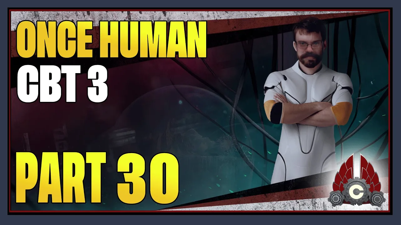 CohhCarnage Plays Once Human Closed Beta Test 3 - Part 30