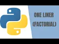 Calculate Factorial using Python ONE LINER