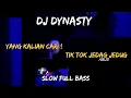 Download Lagu DJ DYNASTY SLOW FULL BASS JEDAG JEDUG SLOWED REVERB BEAT TIK TOK 2022