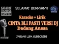 Download Lagu Karaoke cinta bli pasti versi Dj_ Dadang anesa