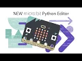 New BBC micro bit Python Editor Overview