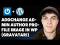 How to Addchange Admin Author Profile Image in Wordpress gravatar Full 2025 Guide