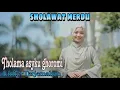 SHOLAWAT terbaru THOLAMA_ASYKU_GHOROMI || lirik arab, latin, terjemahan indonesia, Versi hajar dewi