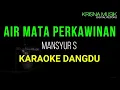 AIR MATA PERKAWINAN KARAOKE DANGDUT ORIGINAL HD AUDIO