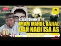 Download Lagu KISAH DAJJAL, IMAM MAHDI, DAN NABI ISA AS - USTADZ ABU HUMAIROH