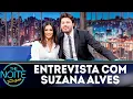 Lagu Entrevista com Suzana Alves | The Noite (22/08/18)