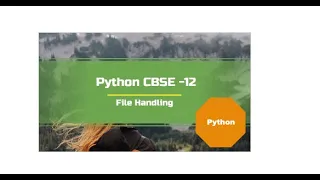 Python Tutorial - CBSE 12 File Handling-Part 1