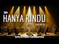 Hanya Rindu – Andmesh (Ethnic Orchestra Cover) | Musik Orkestra Megah \u0026 Menyentuh Hati