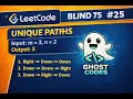 Master Unique Paths in 7 Minutes Recursion Memoization Blind 75