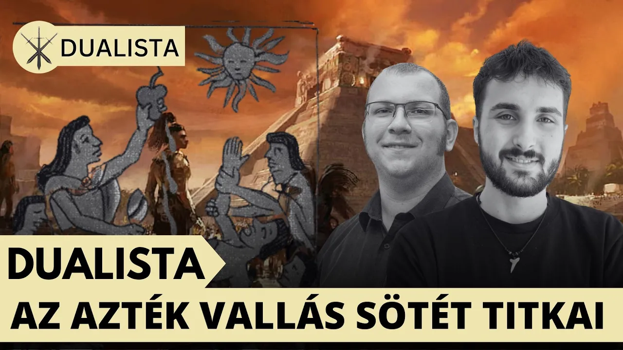 Az Azték Birodalom rejtélyes története: emberáldozatok, tollaskígyó és a papok világa | Dualista