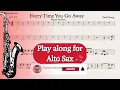 Lagu Every Time You Go Away (Piano) - Paul Young | Play along for Alto Saxophone