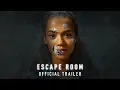 Video di ESCAPE ROOM - Official Trailer (HD)