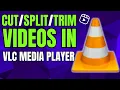 Download Lagu How To Cut/Split/Trim Videos In VLC Media Player
