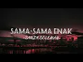 Download Lagu Sama-Sama Enak -SANZA SOLEMAN- LAGU VIRAL 2020