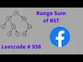 RANGE SUM OF A BST PYTHON SOLUTION LEETCODE 938