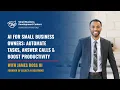 AI for Small Business Owners Automate Tasks Answer Calls Boost Productivity