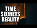 The Hidden Secrets of Time That Will Change Everything You Know