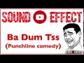 Download Lagu Kumpulan Sound Effect | Efek Suara Youtube - Ba Dum Tss | Punchline Comedy