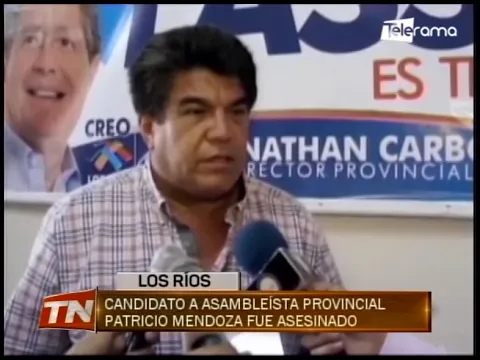 Candidato a asambleísta provincial Patricio Mendoza fue asesinado