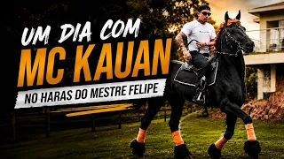 Um dia com o MC Kauan no Haras do Mestre Felipe 🐎