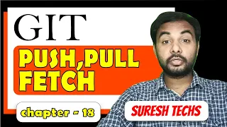 Git remote branching Git tutorials for beginners to advanced Episode 18 SureshTechs