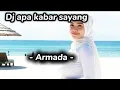 Download Lagu Dj apa kabar sayang - Armada 
