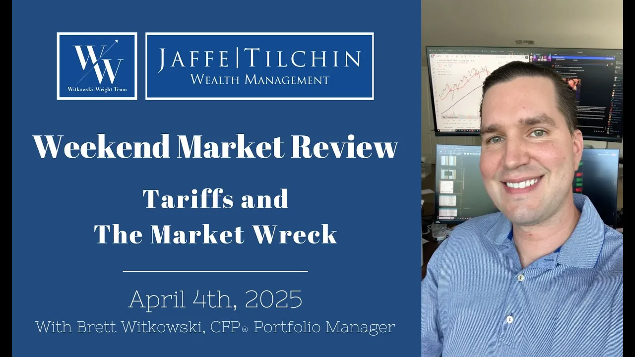 Weekend Market Review | Tariffs and The Market Wreck | April 4, 2025