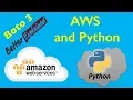 1 AWS Python Tutorial - Getting Started with AWS and Python