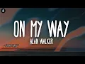 Download Lagu Alan Walker, Sabrina Carpenter \u0026 Farruko - On My Way - [ 1 HOUR ]