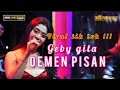 Download Lagu DEMEN PISAN - GEBBY GITA - ORGAN DESY PARASWATI GROUP PIMP: DESY.P || LIVE MAJALENGKA
