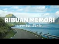 Download Lagu RIBUAN MEMORI -  Lomba Sihir | Lirik Lagu