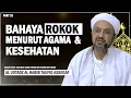 Download Lagu Bahaya Merokok Menurut Agama \u0026 Kesehatan | Habib Taufiq Assegaf